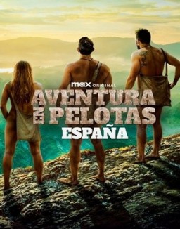 Aventura en pelotas: España online gratis Aventura en pelotas: España