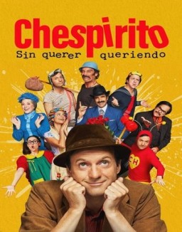 Chespirito: Sin querer queriendo online gratis