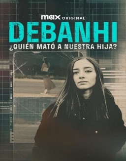 Debanhi: ¿Quién mató a nuestra hija? online gratis
