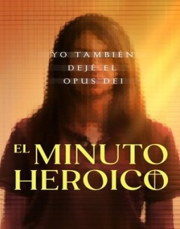 El minuto heróico: Yo también dejé el Opus Dei online gratis