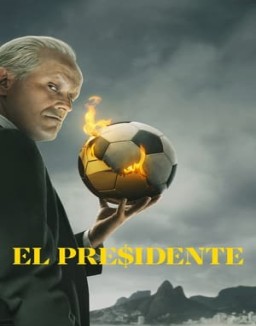 ver El Presidente temporada 1 online